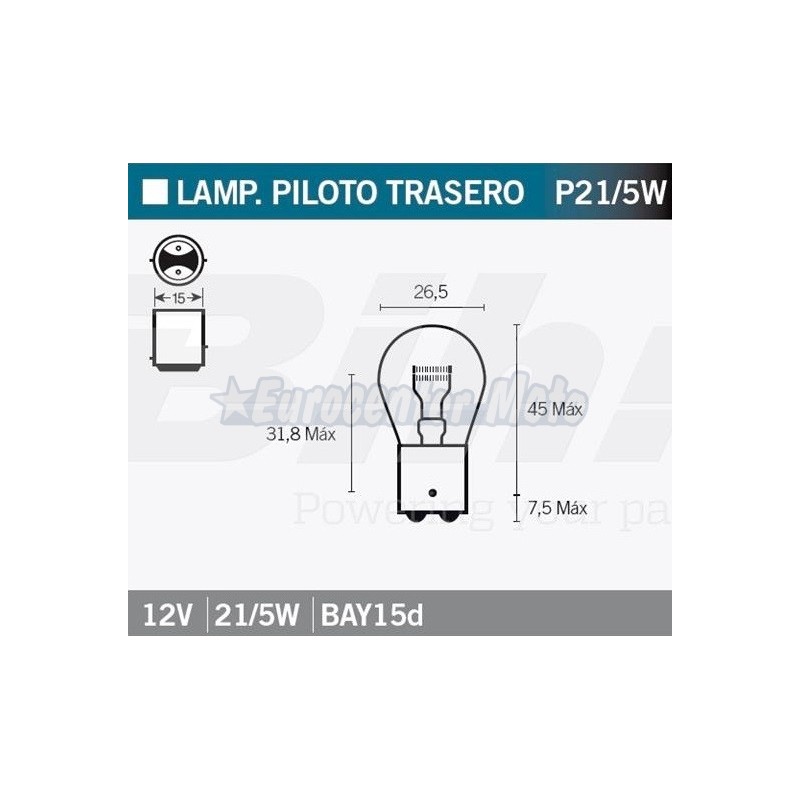 Lámpara roja piloto trasero 12V 21/5W BAY15d.